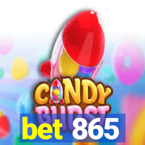 bet 865